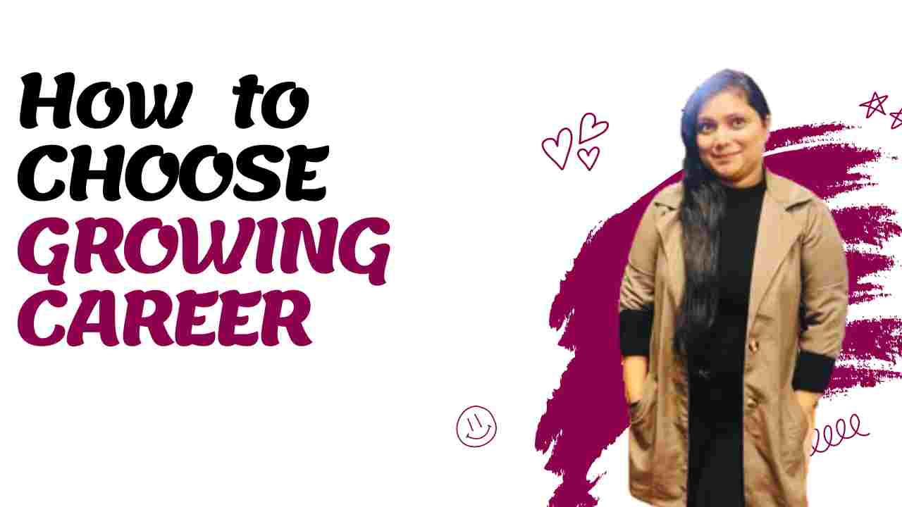 How to choose a growing career?