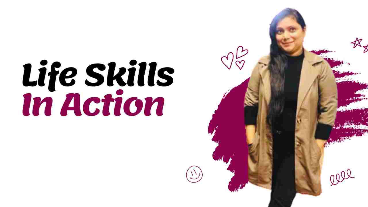 Life Skills in Action