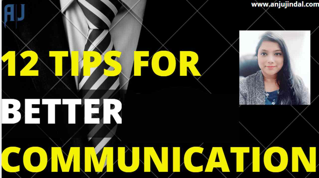 12 tips for better communicator