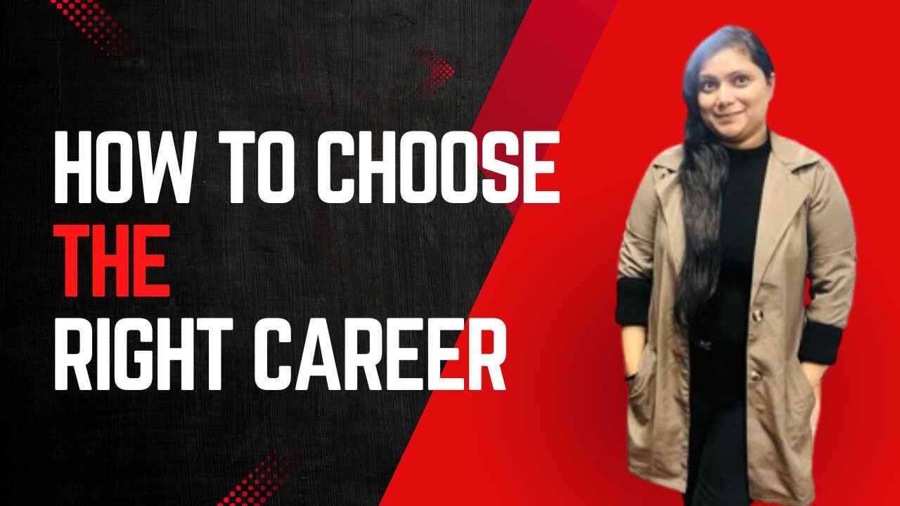 How to choose the right career