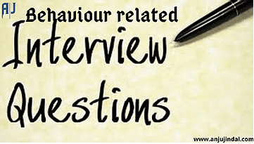 nterview Behaviour Related Questions