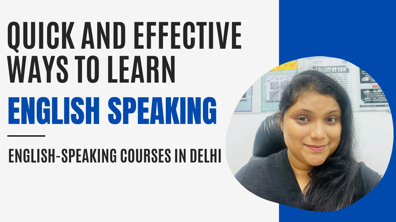Quick and Effective Ways to Learn English Speaking