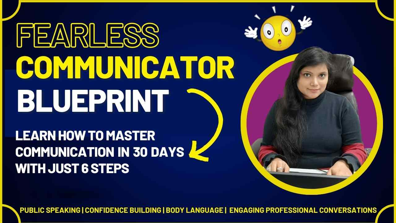 Fearless Communicator Blueprint