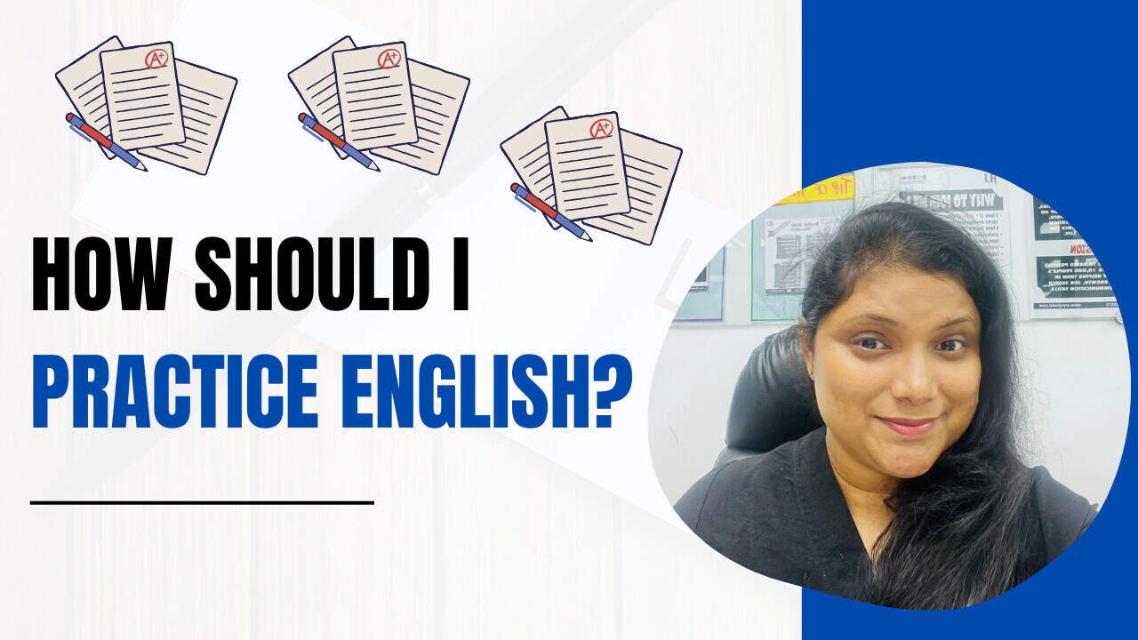 How should I practice English?