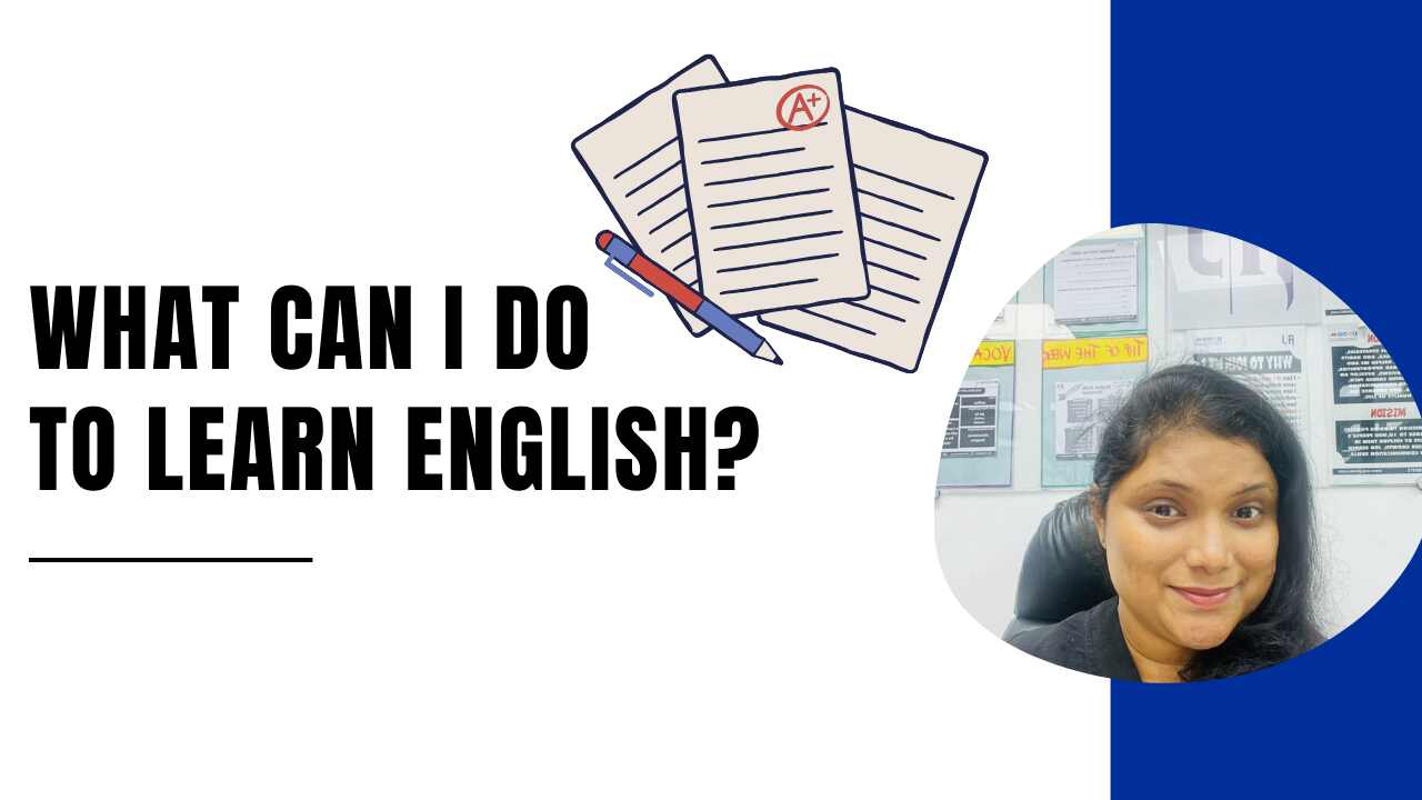 What can I do to learn English?