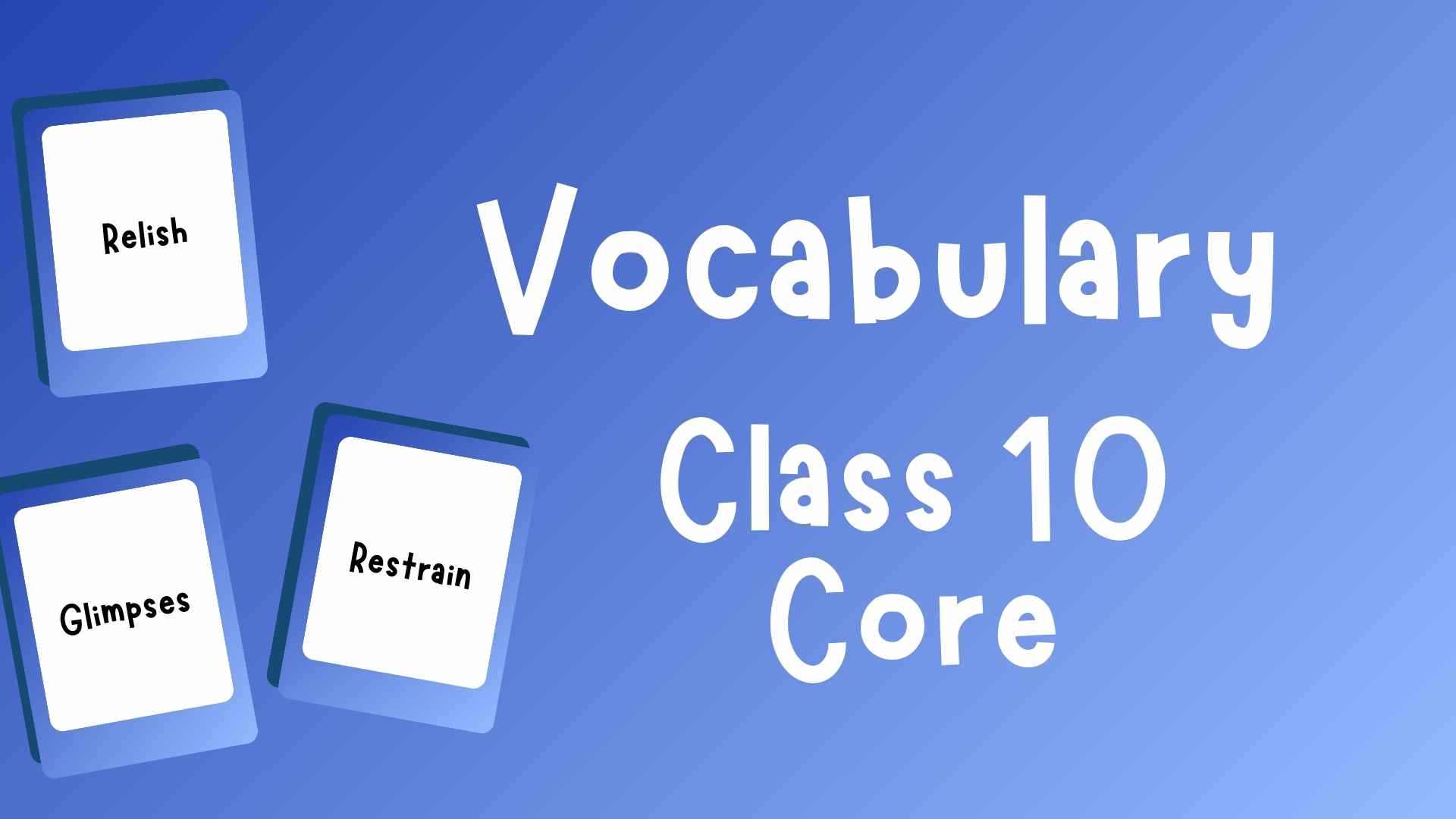 Vocabulary class 10
